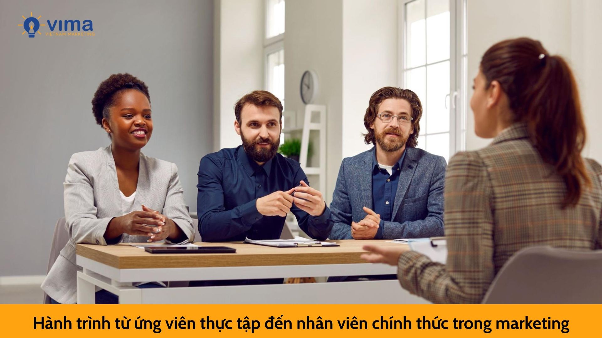 Hành trình từ ứng viên thực tập đến nhân viên chính thức trong marketing